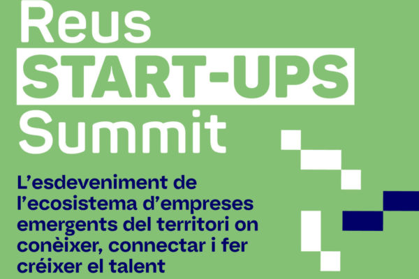 REDESSA organitza el Reus Start-ups Summit, la primera trobada de l’ecosistema d’empreses emergents del territori