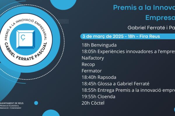 L’Ajuntament de Reus lliura aquest dilluns els Premis a la Innovació Empresarial Gabriel Ferraté