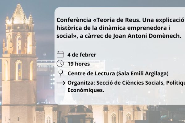 Conferència al Centre de Lectura: “Teoria de Reus”